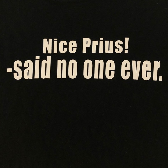 Nice Prius Said No One Ever Men’s Medium Graphic T - Picture 2 of 5